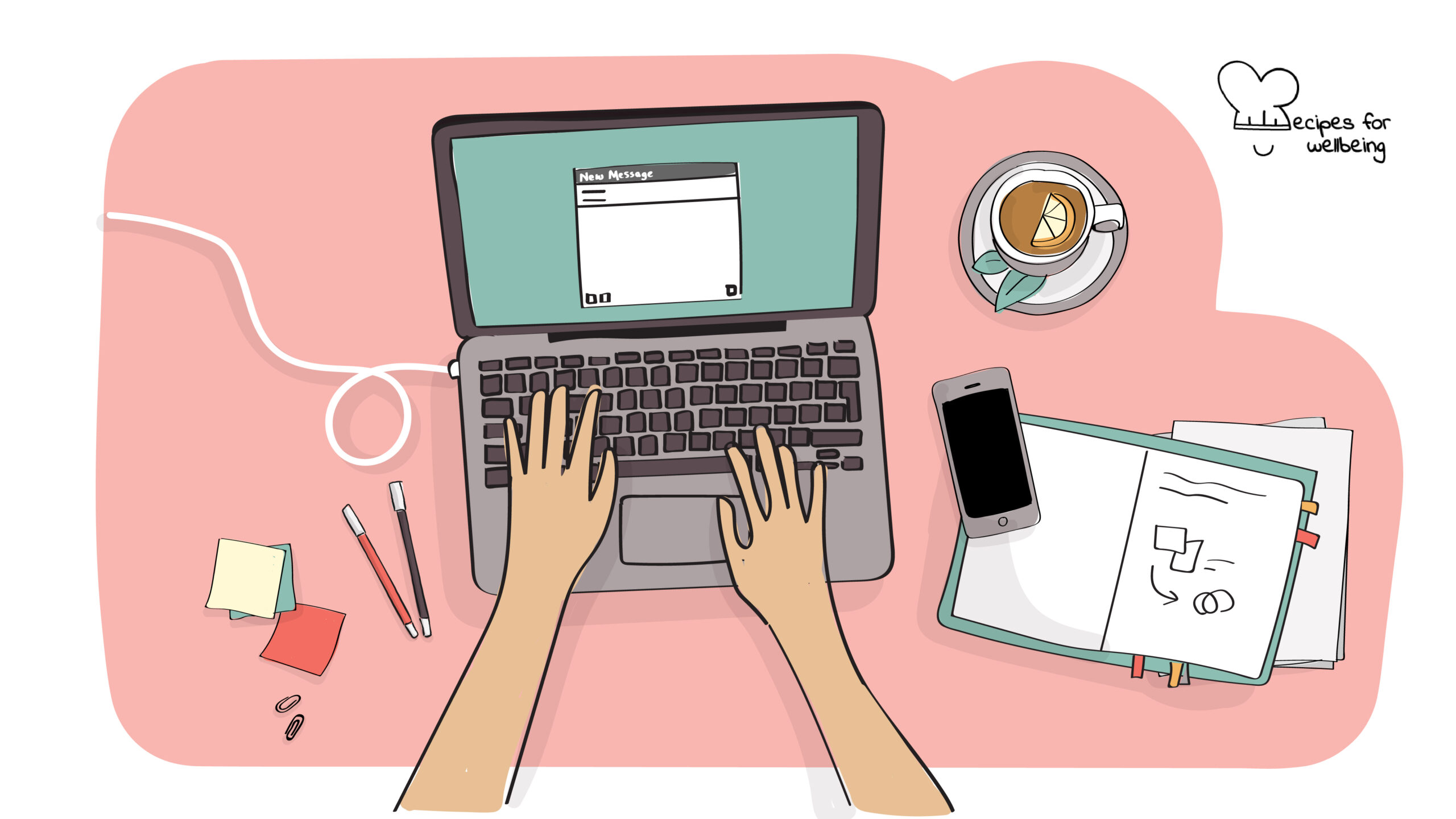 Mindful emailing Illustration of a pair of hands typing an email on a laptop. © Recipes for Wellbeing